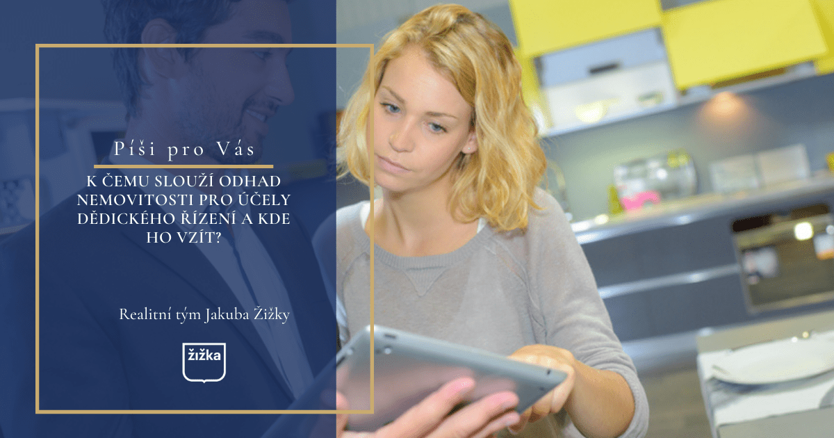 K čemu slouží odhad nemovitosti pro dědické řízení a kde ho vzít?